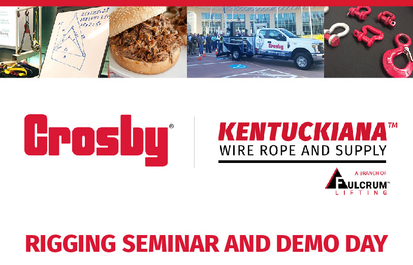 Kentuckiana Wire Rope and Supply to host Crosby Rigging Seminar and Demo Day